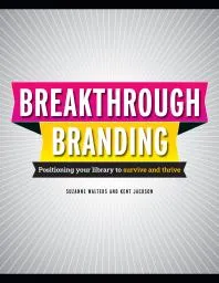 Cover of Breakthrough Branding : Positioning Your Library to Survive and Thrive