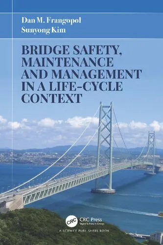 Bridge Safety, Maintenance and Management in a Life-cycle Context