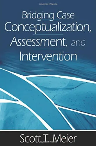 Bridging Case Conceptualization, Assessment, and Intervention