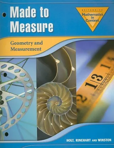 Britannica Mathematics in Context Made to Measure: Geometry and Measurement