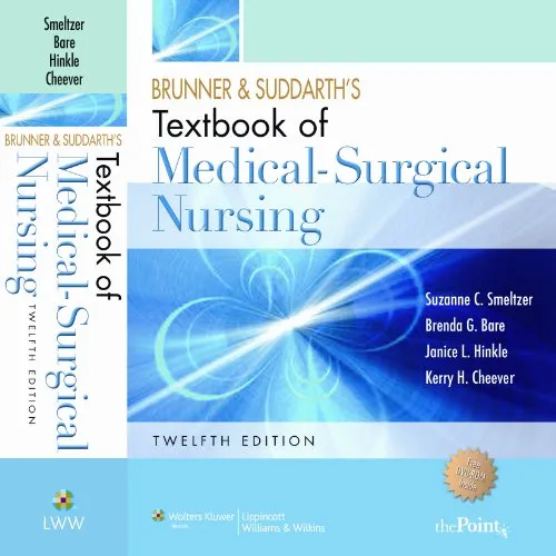 Brunner and Suddarth's Textbook of Medical-Surgical Nursing