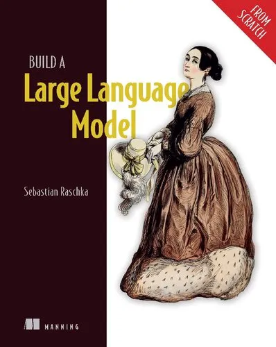 Build a Large Language Model (From Scratch) (Final Release)