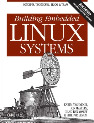 Building Embedded Linux Systems