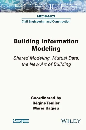 Building Information Modeling: Shared Modeling, Mutual Data, the New Art of Building