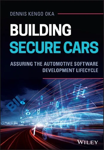 Cover of Building Secure Cars: Assuring the Automotive Software Development Lifecycle