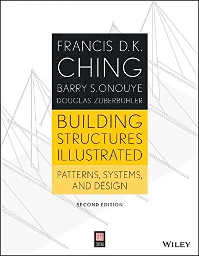 Building Structures Illustrated: Patterns, Systems, and Design