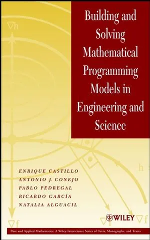 Building and Solving Mathematical Programming Models in Engineering and Science