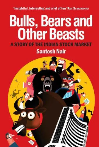 Bulls, Bears and Other Beasts: A Story of the Indian Stock Market