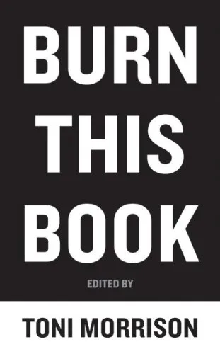 Burn This Book: PEN Writers Speak Out on the Power of the Word