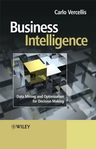 Business Intelligence: Data Mining and Optimization for Decision Making