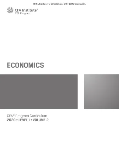 CFA 2020 Level 1 Volume 2 Economics