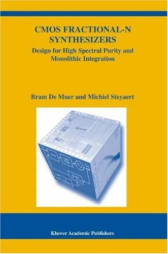 CMOS Fractional-N Synthesizers: Design for High Spectral Purity and Monolithic Integration (The Springer International Series in Engineering and Computer Science)