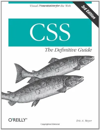 CSS: The Definitive Guide, 3rd Edition