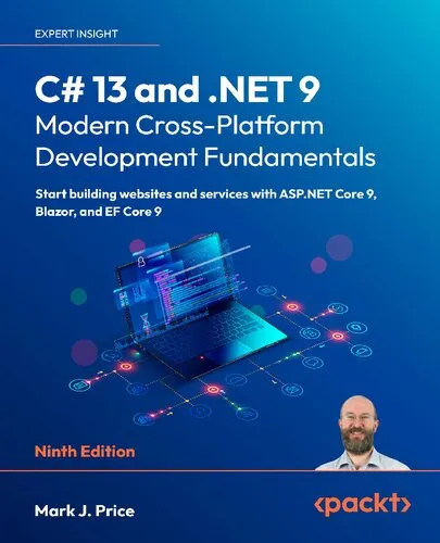 C# 13 and .NET 9 – Modern Cross-Platform Development Fundamentals, 9th Edition