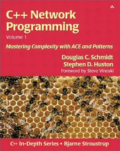 C++ Network Programming (vol. 1: Mastering Complexity with ACE and Patterns)