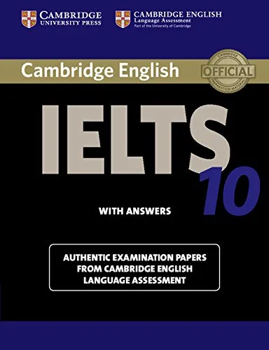 Cambridge IELTS 10 Student's Book with Answers: Authentic Examination Papers from Cambridge English Language Assessment