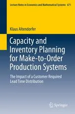 Capacity and Inventory Planning for Make-to-Order Production Systems: The Impact of a Customer Required Lead Time Distribution