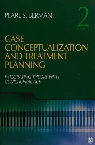 Case Conceptualization and Treatment Planning: Integrating Theory With Clinical Practice