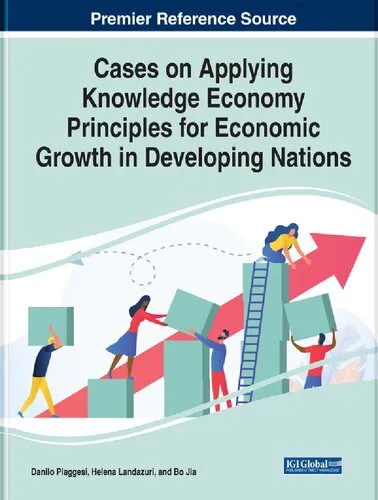 Cases on Applying Knowledge Economy Principles for Economic Growth in Developing Nations (Advances in Finance, Accounting, and Economics)