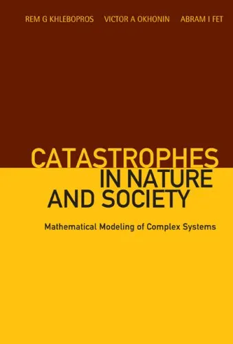 Catastrophes in nature and society: mathematical modeling of complex systems