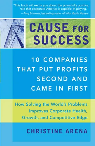 Cause for Success: 10 Companies That Put Profit Second and Came in First