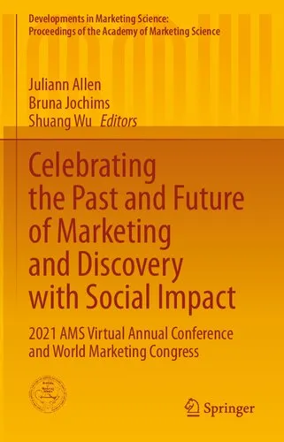 Celebrating the Past and Future of Marketing and Discovery with Social Impact: 2021 AMS Virtual Annual Conference and World Marketing Congress