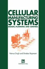 Cellular Manufacturing Systems: Design, planning and control