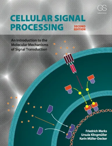 Cellular Signal Processing: An Introduction to the Molecular Mechanisms of Signal Transduction