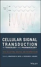 Cellular Signal Transduction in Toxicology and Pharmacology : Data Collection, Analysis, and Interpretation