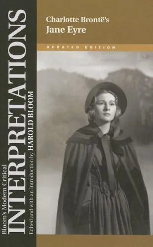 Charlotte Bronte's Jane Eyre (Bloom's Modern Critical Interpretations)