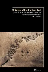 Children of the Outer Dark : The Poetry of Christopher Dewdney