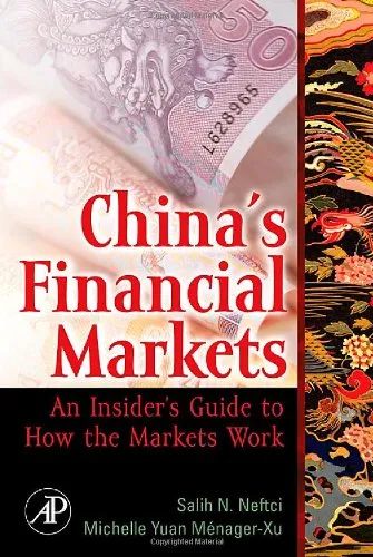 China's Financial Markets: An Insider's Guide to How the Markets Work