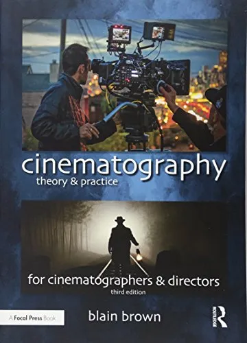 Cinematography: Theory and Practice: Image Making for Cinematographers and Directors