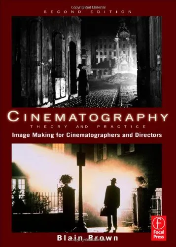 Cinematography: Theory and Practice, Second Edition: Image Making for Cinematographers and Directors