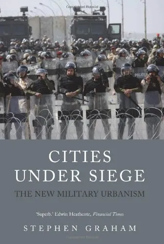 Cities Under Siege: The New Military Urbanism