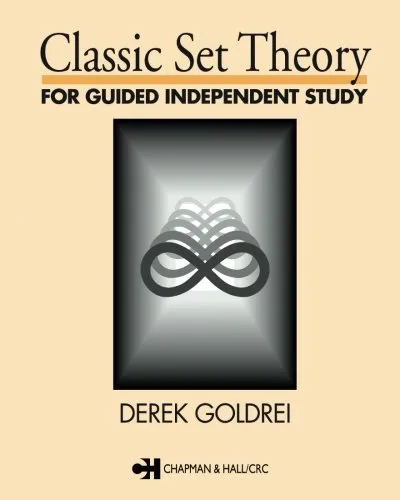 Classic Set Theory: For Guided Independent Study