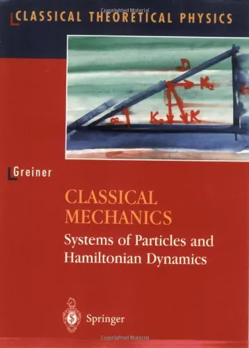 Classical Mechanics Systems Of Particles And Hamiltonian Dynamics