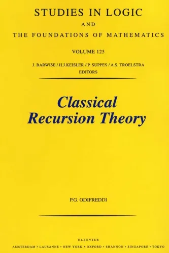 Classical Recursion Theory: The Theory of Functions and Sets of Natural Numbers, Vol. 1