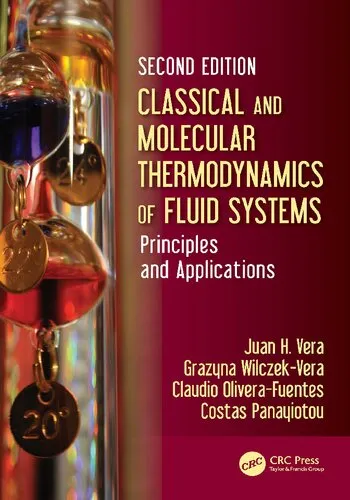 Classical and Molecular Thermodynamics of Fluid Systems: Principles and Applications