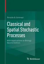 Classical and Spatial Stochastic Processes: With Applications to Biology