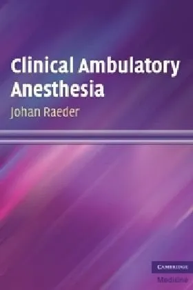 Clinical Ambulatory Anesthesia