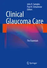 Clinical Glaucoma Care: The Essentials