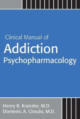 Clinical Manual of Addiction Psychopharmacology