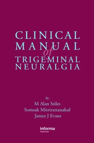 Clinical Manual of Trigeminal Neuralgia and Facial Pain