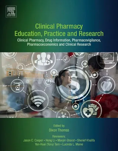 Clinical Pharmacy Education, Practice and Research: Clinical Pharmacy, Drug Information, Pharmacovigilance, Pharmacoeconomics and Clinical Research