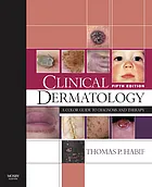 Clinical dermatology : a color guide to diagnosis and therapy