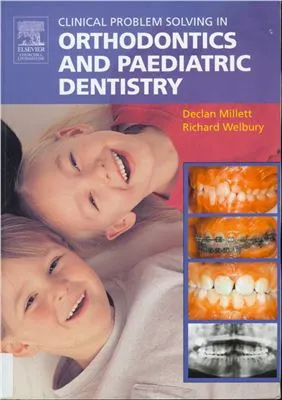 Clinical problem solving in Orthodontics and Pediatric dentistry