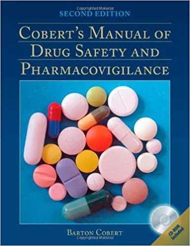 Cobert’s Manual of Drug Safety and Pharmacovigilance