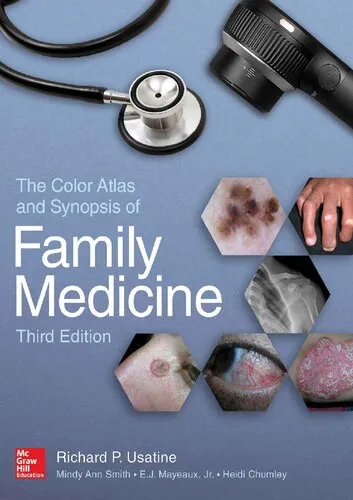 Color Atlas and Synopsis of Family Medicine, 3rd Edition Richard P Usatine, Mindy Ann Smith, E J Mayeaux, Heidi Chumley