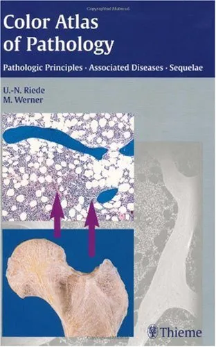 Color atlas of pathology: pathologic principles, associated diseases, sequela